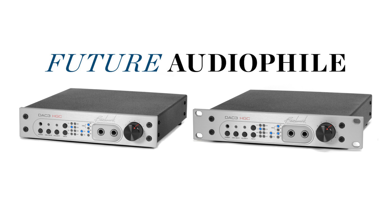 Silver DAC3 HGC and HGC Rackmount