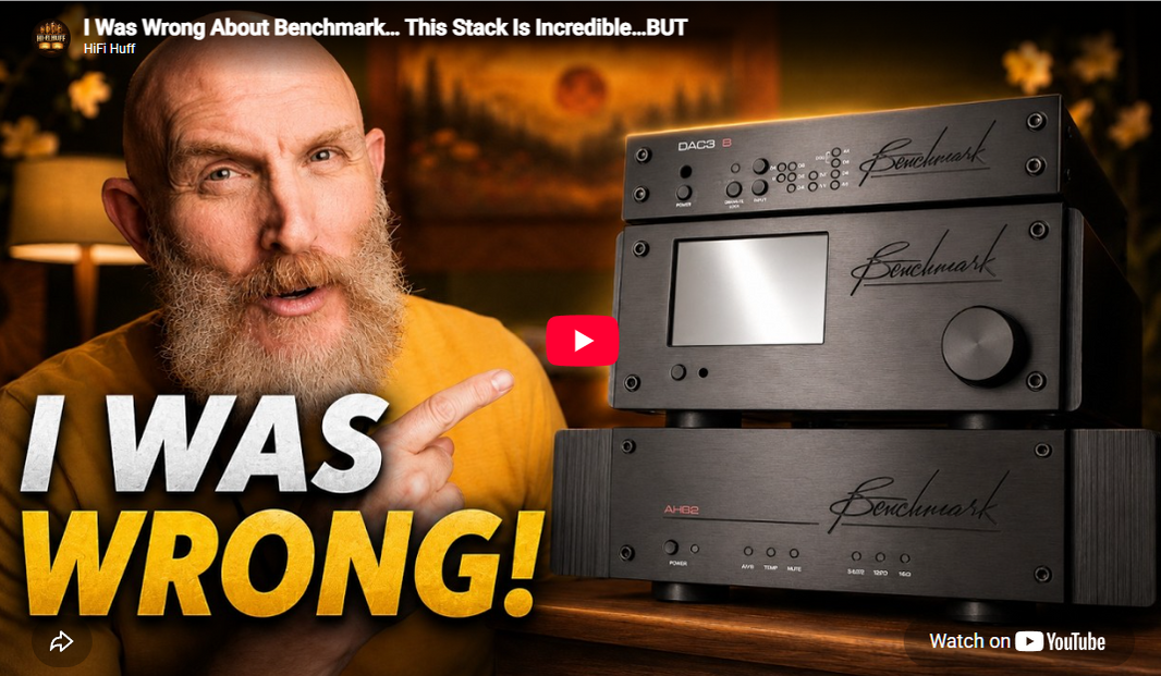 I was Wrong About Benchmark - HiFi Huff